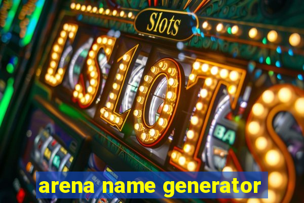 arena name generator